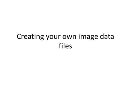 Creating your own image data files. Simple ASCII file output in Java import java.io.FileOutputStream; import java.io.PrintWriter; … PrintWriter out =