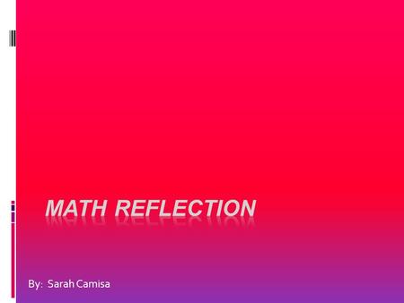 By: Sarah Camisa. Order of Operations Order of Operations are the steps you follow in order to solve a problem. For example, PEMDAS is our order of operations.