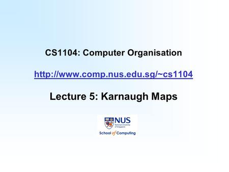 CS1104: Computer Organisation  comp. nus. edu