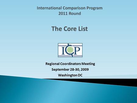 Regional Coordinators Meeting September 28-30, 2009 Washington DC.