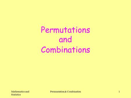 Permutations and Combinations