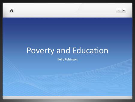 Poverty and Education Kelly Robinson. Scenario https://changingwinds.files.wordpress.com/2011/03/cutoutgirl.jpg.