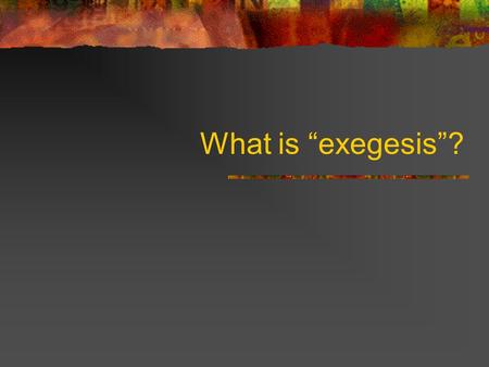 What is “exegesis”?. Assignment due October 5 Religion 3333: Chinese Religions 中 國 宗 教 史  Essay 2 Exegetical Essay on the Book of Zhuangzi In an essay.