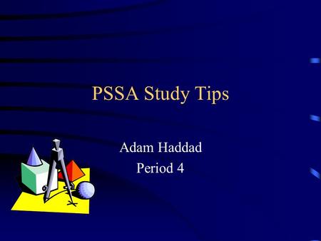 PSSA Study Tips Adam Haddad Period 4. Propaganda Propaganda- information, ideas, or rumors deliberately spread widely to help or harm a person, group,