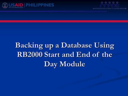 Backing up a Database Using RB2000 Start and End of the Day Module.