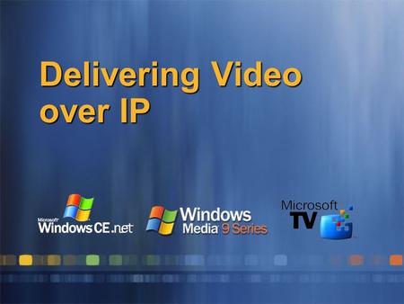 Delivering Video over IP