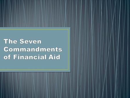 1.DO/DON’T limit your search to colleges you can pay for without financial aid. 2.DO/DON’T pay an expert to help you find scholarships appropriate for.