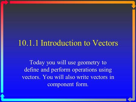 Introduction to Vectors