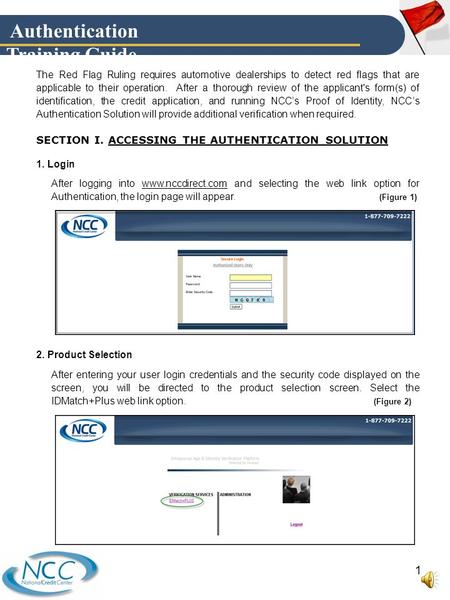 Authentication Training Guide 1 The Red Flag Ruling requires automotive dealerships to detect red flags that are applicable to their operation. After.