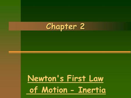 Newton's First Law of Motion