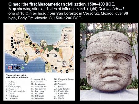 Olmec: the first Mesoamerican civilization, 1500–400 BCE