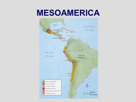 MESOAMERICA.