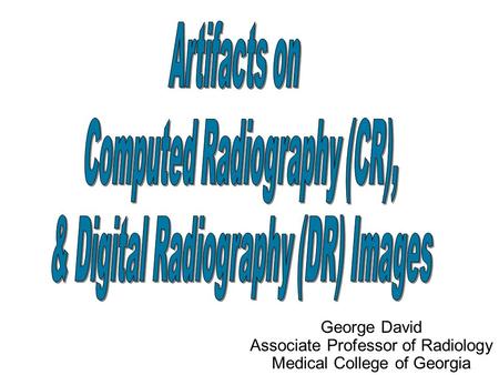 Computed Radiography (CR), & Digital Radiography (DR) Images