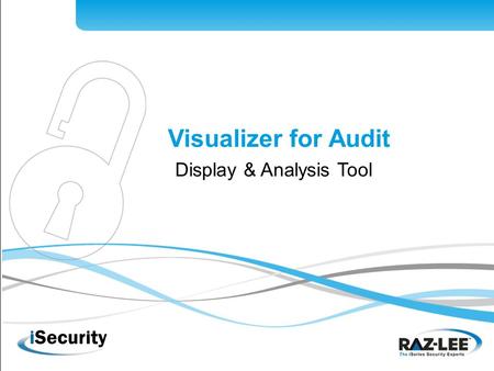 1 Visualizer for Audit Display & Analysis Tool. 2 Graphical presentation and analysis of Firewall data Graphical presentation and analysis of Audit data.