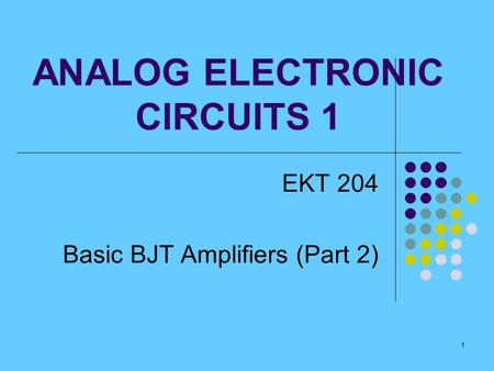 ANALOG ELECTRONIC CIRCUITS 1