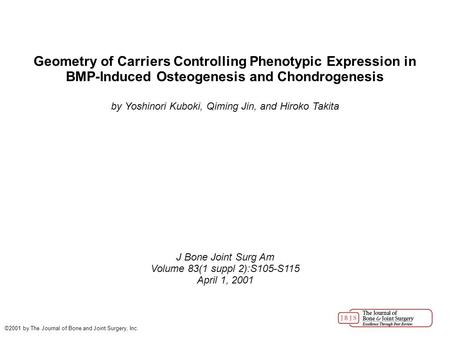 Geometry of Carriers Controlling Phenotypic Expression in BMP-Induced Osteogenesis and Chondrogenesis by Yoshinori Kuboki, Qiming Jin, and Hiroko Takita.