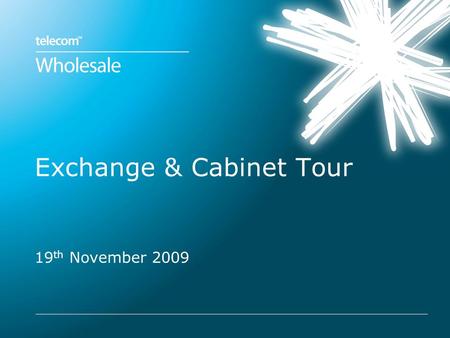 Exchange & Cabinet Tour 19 th November 2009. 2 Traditional fixed telephony is based around a central office or exchange that serves customers with an.