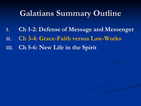 Galatians Summary Outline