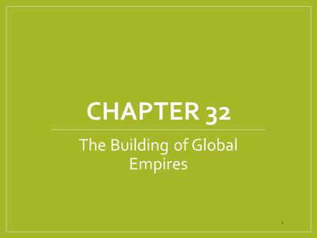 The Building of Global Empires