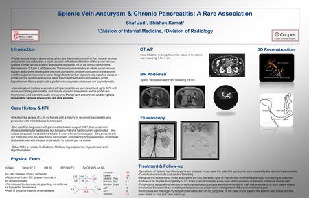 Introduction Portal venous system aneurysms, which are the most common of the visceral venous aneurysms, are defined as a focal saccular or fusiform dilatation.