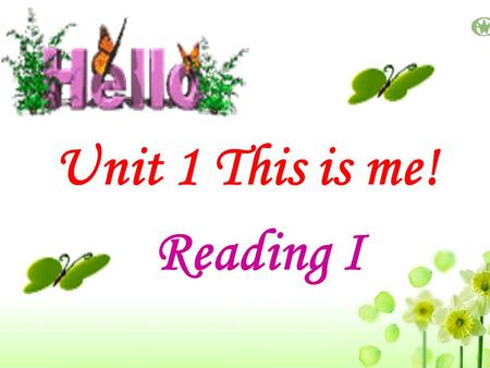 Unit 1 This is me! Reading I. SimonSandy KittyAmyDaniel Millie.