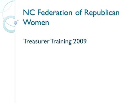 NC Federation of Republican Women Treasurer Training 2009.