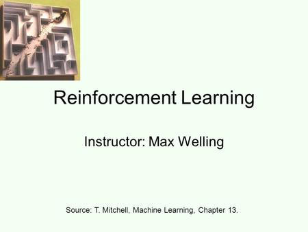 Reinforcement Learning