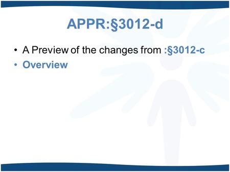 APPR:§3012-d A Preview of the changes from :§3012-c Overview.