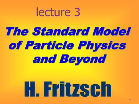 Lecture 3 1. 2 3 4 5 Dirac 1927: search for a wave equation, in which the time derivative appears only in the first order ( Klein- Gordon equation: