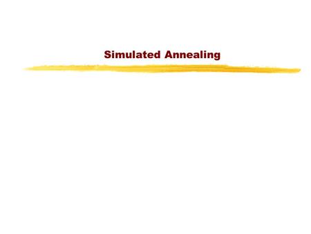 Simulated Annealing.