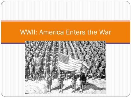 WWII: America Enters the War. Neutrality President Franklin D. Roosevelt declared U.S. neutral two days after France and Britain declared war on Germany.