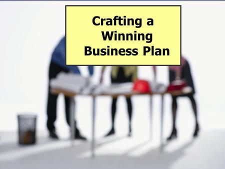 Chapter 6: Business Plan Copyright 2006 Prentice Hall Publishing Company 1 Crafting a Winning Business Plan.