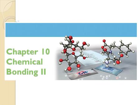 Chapter 10 Chemical Bonding II