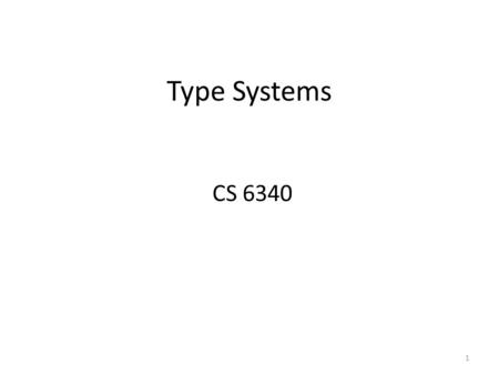 Type Systems CS 6340 1. 2 Definitions Program analysis Discovering facts about programs. Dynamic analysis Program analysis by using program executions.