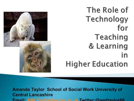 Amanda Taylor School of Social Work University of Central Lancashire    Skype: