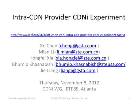 Intra-CDN Provider CDNi Experiment Ge Chen  Mian Li Hongfei Xia