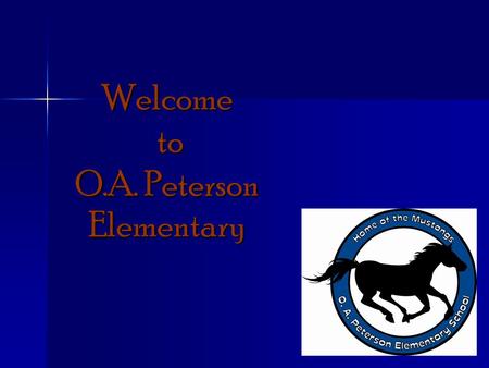 Welcome to O.A. Peterson Elementary. Shawnda Tweedie *817-698-5013 Jennifer Antekelian *817-698-5014 Carrie.