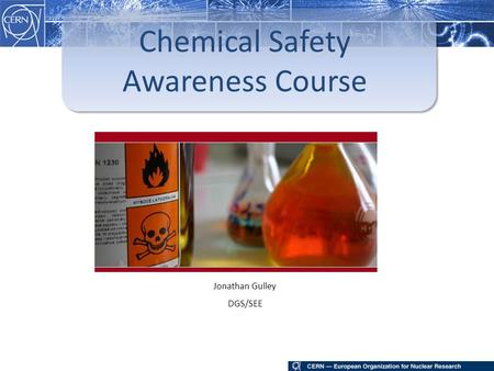 Chemical Safety Awareness Course Jonathan Gulley DGS/SEE.