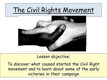 The Civil Rights Movement