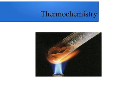 Thermochemistry.