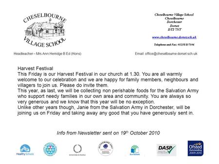 Headteacher – Mrs Ann Herridge B.Ed (Hons) Info from Newsletter sent on 19 th October 2010 Harvest Festival This.