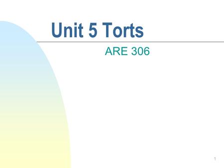 1 Unit 5 Torts ARE 306. 2 Definition n Civil Wrong.