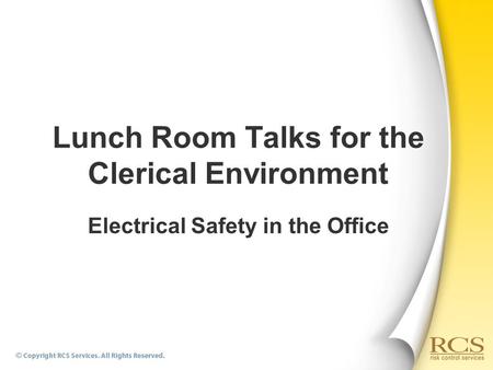 Electrical Safety in the Office Lunch Room Talks for the Clerical Environment.