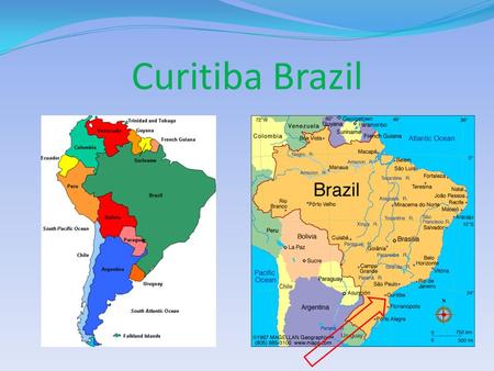 Curitiba Brazil. Curitiba Info 1,700,000 people Founded 1693 100kms from ocean Altitude 940 meters Temperate climate.