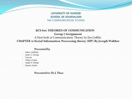 UNIVERSITY OF NAIROBI SCHOOL OF JOURNALISM MA COMMUNICATION STUDIES