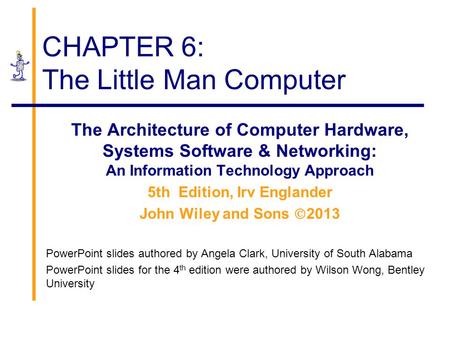 CHAPTER 6: The Little Man Computer