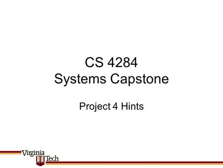 CS 4284 Systems Capstone Project 4 Hints.