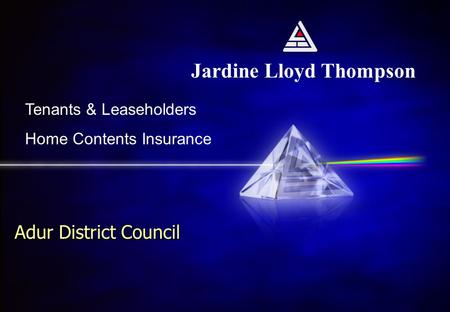 Jardine Lloyd Thompson Tenants & Leaseholders Home Contents Insurance Adur District Council.