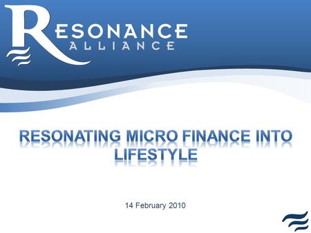 14 February 2010. Terminal Distribution Footprint Consumer Forum Brand Franchise Relationships Technology Platform Product Basket Franchise Relationships.