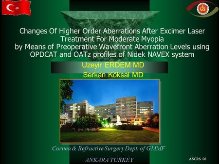 ASCRS 08 Changes Of Higher Order Aberrations After Excimer Laser Treatment For Moderate Myopia by Means of Preoperative Wavefront Aberration Levels using.